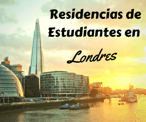 residencias en Londres, residencias de estudiantes en Londres, vivir en Londres, aprender inglés